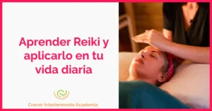 aprender reiki y aplicarlo en tu dia a dia